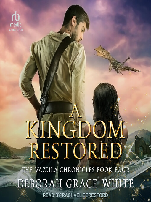 Title details for A Kingdom Restored by Deborah Grace White - Available